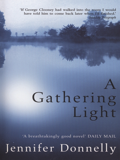 Title details for A Gathering Light by Jennifer Donnelly - Wait list